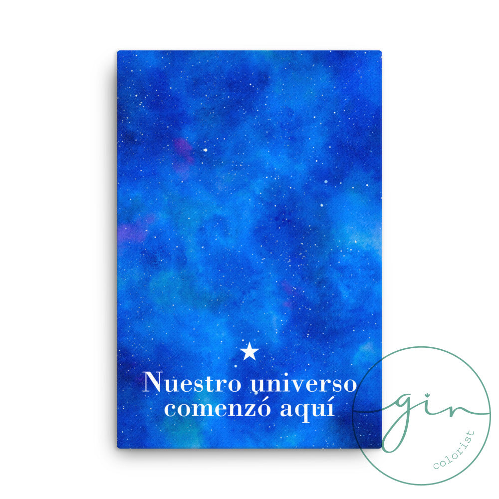 "Nuestro Universo Comenzó Aquí" Galaxy Canvas - Watercolor Space Art