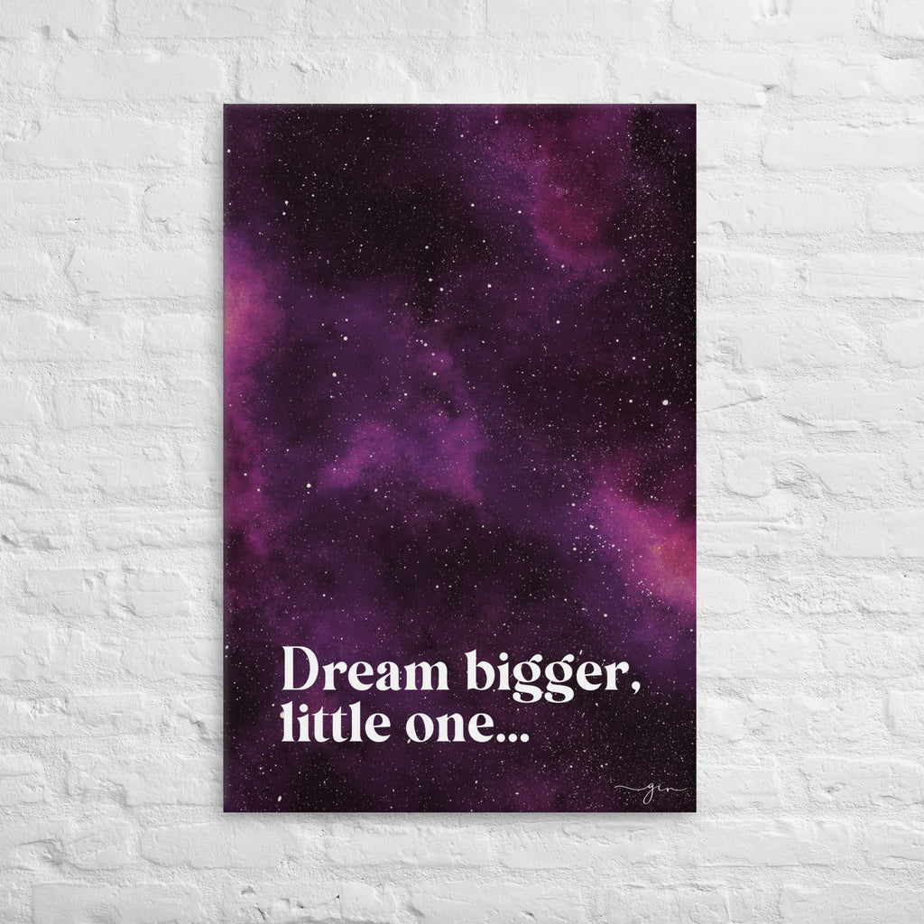 "Dream Bigger, Little One" Galaxy Canvas - Watercolor Nursery Wall Art